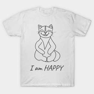 I am happy T-Shirt